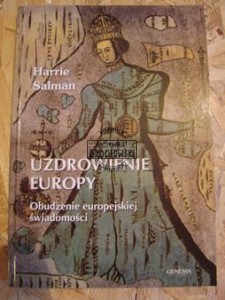 Uzdrowienie Europy : obudzenie europejskiej świadomości