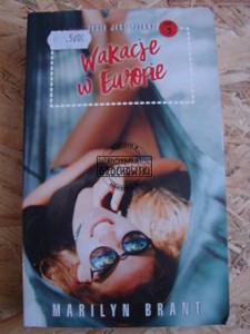Wakacje w Europie (Seria: Życie jest piękne, t. 3)