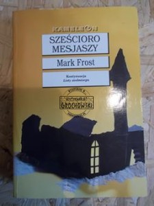 Sześcioro mesjaszy. (Seria: Kameleon)