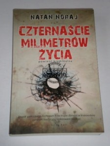 Czternaście milimetrów życia NORAJ