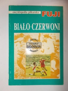 Encyklopedia piłkarska Fuji Biało-Czerwoni