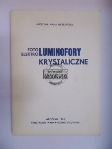 FOTOLUMINOFORY i ELEKTROLUMINOFORY KRYSTALICZNE