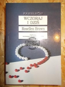 Wczoraj i dziś. (Seria: Kameleon)