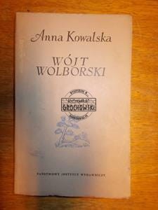 Wójt Wolborski (powieść o Andrzeju Fryczu-Modrzewskim)