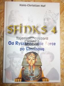 Sfinks 4. Tajemnice historii. Od Ryszarda Lwie Serce po Casanovę.