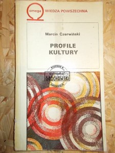 Profile kultury. (Seria: Biblioteka Wiedzy Współczesnej Omega, 333)