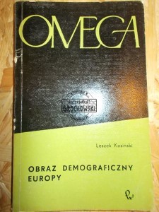Obraz demograficzny Europy. (Seria: Współczesna Biblioteka Naukowa Omega, 66)