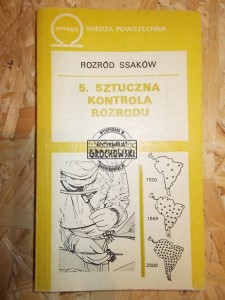 Rozród ssaków. 5. Sztuczna kontrola rozrodu. (Seria: Biblioteka Wiedzy Współczesnej Omega, 339)
