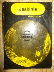 Jaskinie (Seria: Wszystko O ...)