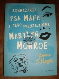 Roważania psa Mafa i jego przyjaciółki Marlyn Monroe.