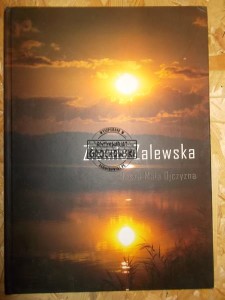 Ziemia Zalewska : nasza mała ojczyzna