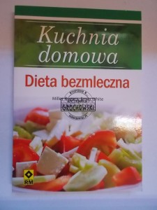 Kuchnia domowa dieta bezmleczna.  ROGERS