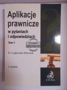 Aplikacje prawnicze T 1 CZAJKOWSKA MATOSIUK