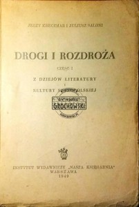 Drogi i rozdroża. Z dziejów literatury i kultury staropolskiej - Kreczmar Jerzy