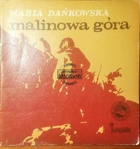 Malinowa góra - Dańskowska Maria
