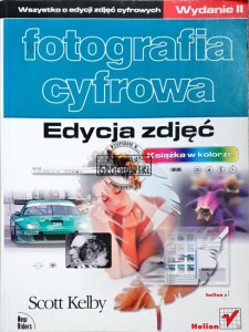 Fotografia cyfrowa: edycja zdjęć