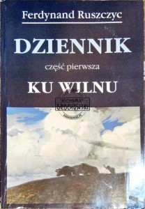 Dziennik. Część 1 Ku Wilnu 1894-1919