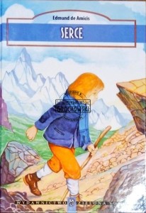Serce. Powieść dla chłopców