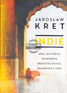Indie. Kraj, w ktorym od wieków wszystko płynie własnym rytmem