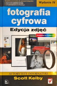 Fotografia cyfrowa. Edycja zdjęć
