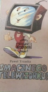 Smacznego telewizorku!