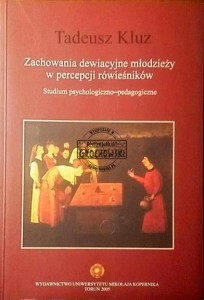 Zachowanie dewiacyjne młodzieży w percepcji równieśników