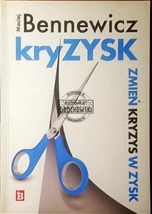 kryZYSK. Zmień kryzys w zysk.