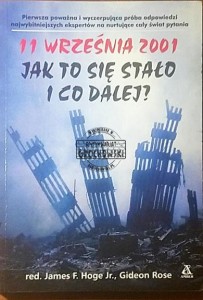 11 września. Jak to się stało i co dalej?