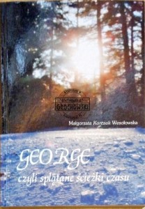 George czyli Splątane ścieżki czasu 