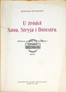 U żródeł Sanu, Stryja i Dniestru (Historja powiatu turczyńskiego)