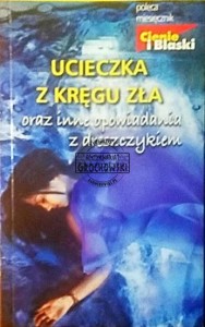 Ucieczka z kręgu zła