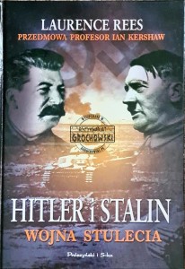 Hitler i Stalin. Wojna stulecia