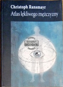 Atlas lękliwego mężczyzny 