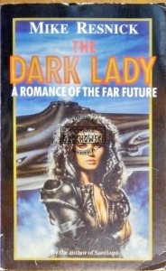 The Dark Lady. A romance of the far future