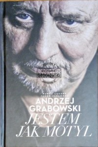 Andrzej Grabowski - Jestem jak motyl 