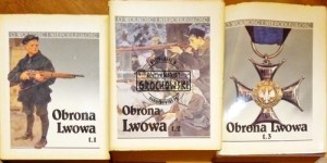 Obrona Lwowa . 1-22 listopada 1918. Tom 1-3