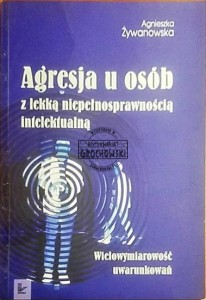 Agresja u osób z lekką niepełnosprawnością