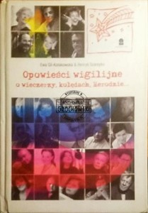 Opowieści wigilijne: o wieczerzy, kolędach, Herodzie