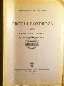 Drogi i rozdroża. Z dziejów literatury i kultury staropolskiej 