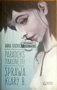 Paradoks marionetki. Sprawa Klary B.