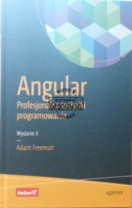 Angular profesjonalne techniki programowania