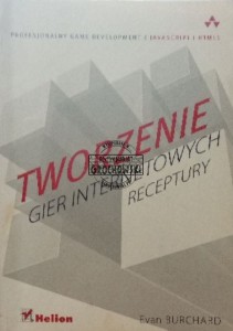 Tworzenie gier internetowych. Receptury