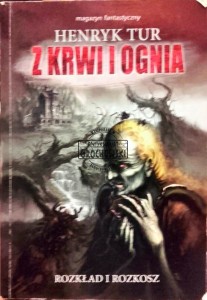 Z krwi i ognia: Rozkład i rozkosz