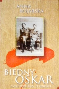 Biedny Oskar czyli Dwa razy o miłości 