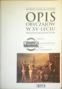 Opis obyczajów w XV-leciu międzysojuszniczym tom III 