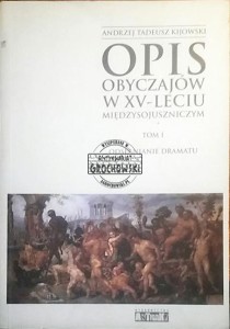 Opis obyczajów w XV-leciu międzysojuszniczym tom I. Odsłanianie dramatu