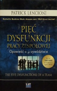 Pięc dysfunkcji pracy zespołowej