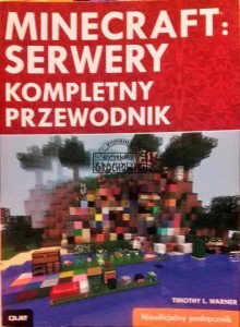 Minecraft: serwery. Kompletny przewodnik