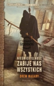 Nieśmiertelność zabije nas wszystkich