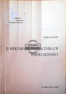 O niektórych wyznacznikach współczesności